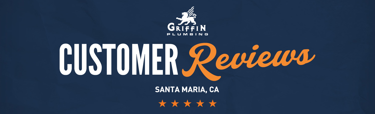 Featured image for “Griffin Plumbing – Customer Reviews – Santa Maria”