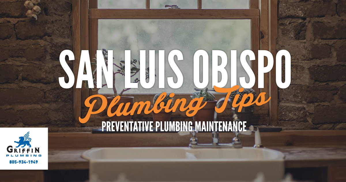 Featured image for “San Luis Obispo Plumbers: Preventative Plumbing Maintenance”
