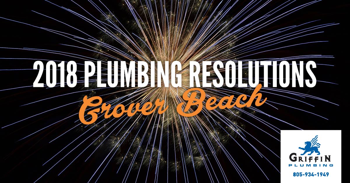 Featured image for “Grover Beach Plumbing: 2018 Plumbing Resolutions”