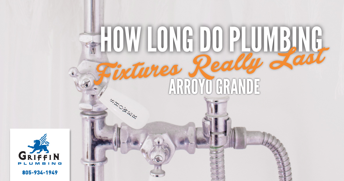 Featured image for “Arroyo Grande Plumbing: How Long Do Plumbing Fixtures Really Last?”