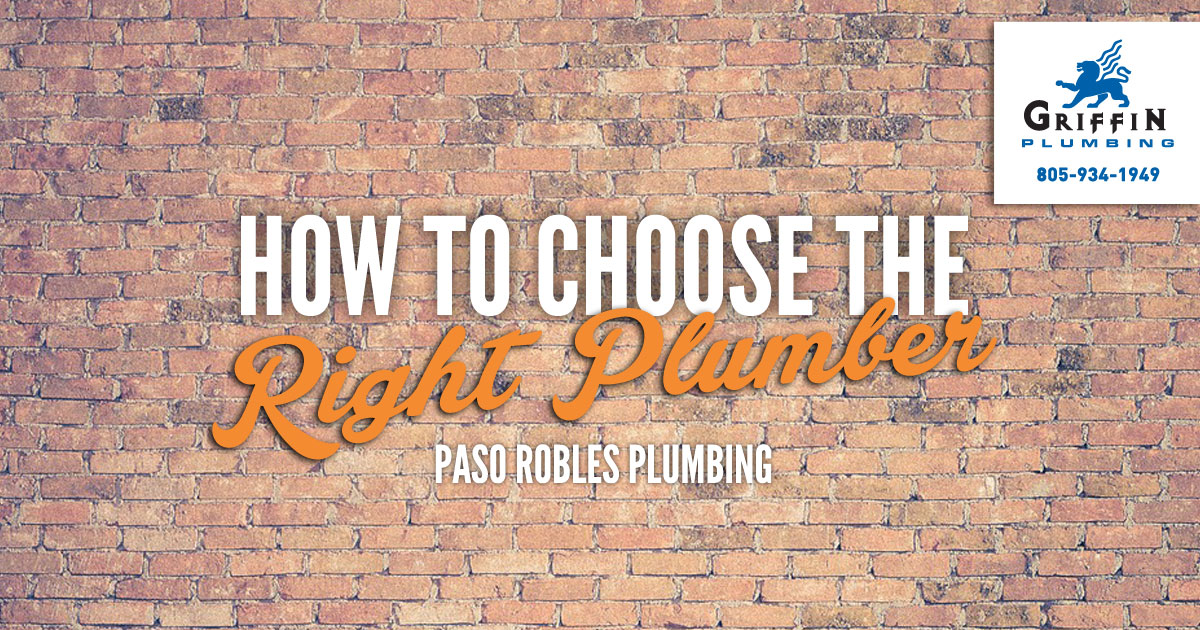 Featured image for “Paso Robles Plumbers: How Do I Choose the Right Plumber?”