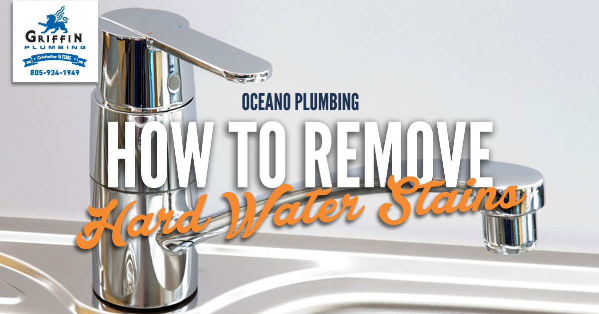 Featured image for “Oceano Plumbing: How-to Remove Hard Water Stains”