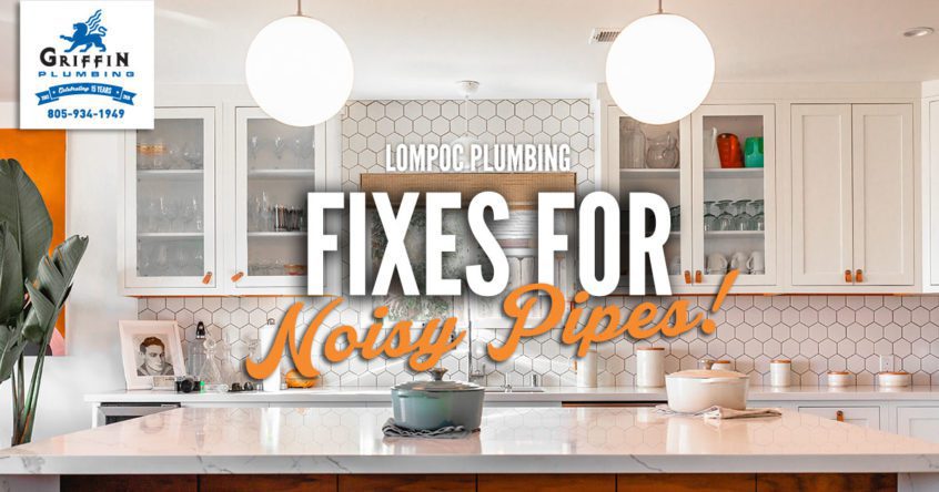 Lompoc Plumbers Fixes For Noisy Pipe White Kitchen
