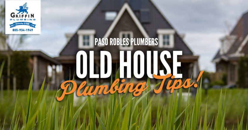 House on green lawn, Paso Robles Plumber Old House Plumbing Tips