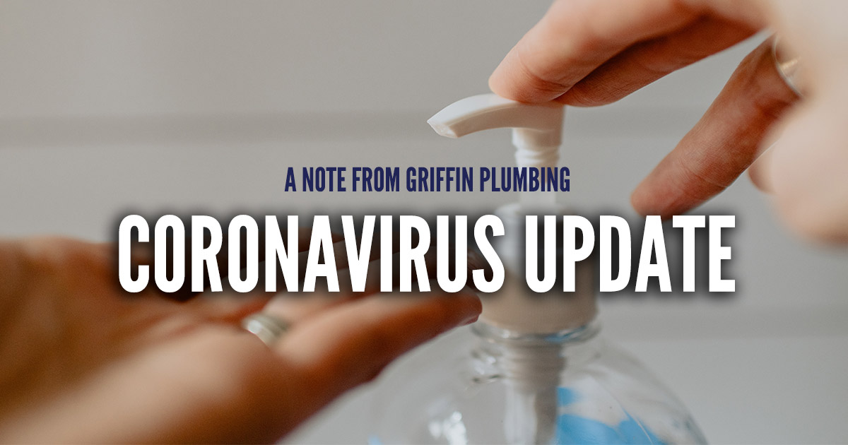 Coronavirus Update from Griffin Plumbing