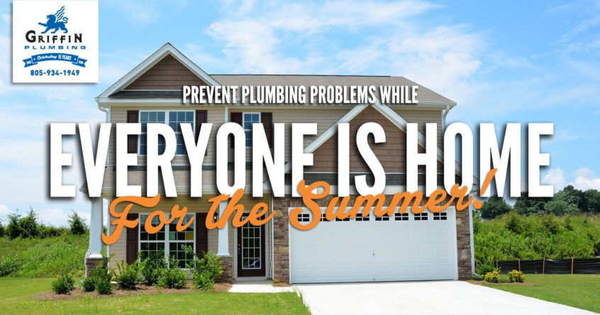 Griffin Plumbing - Home for the summers- Prevent plumbing problems