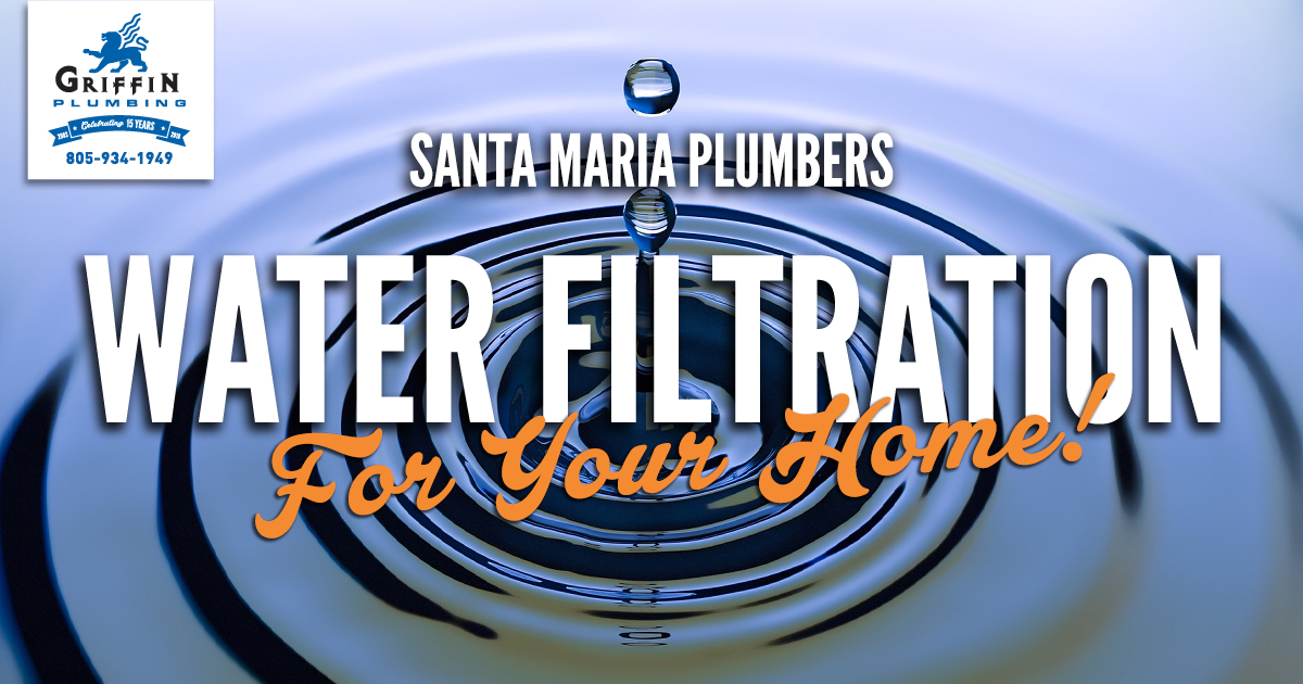 Santa Maria Plumbers Water Filtration
