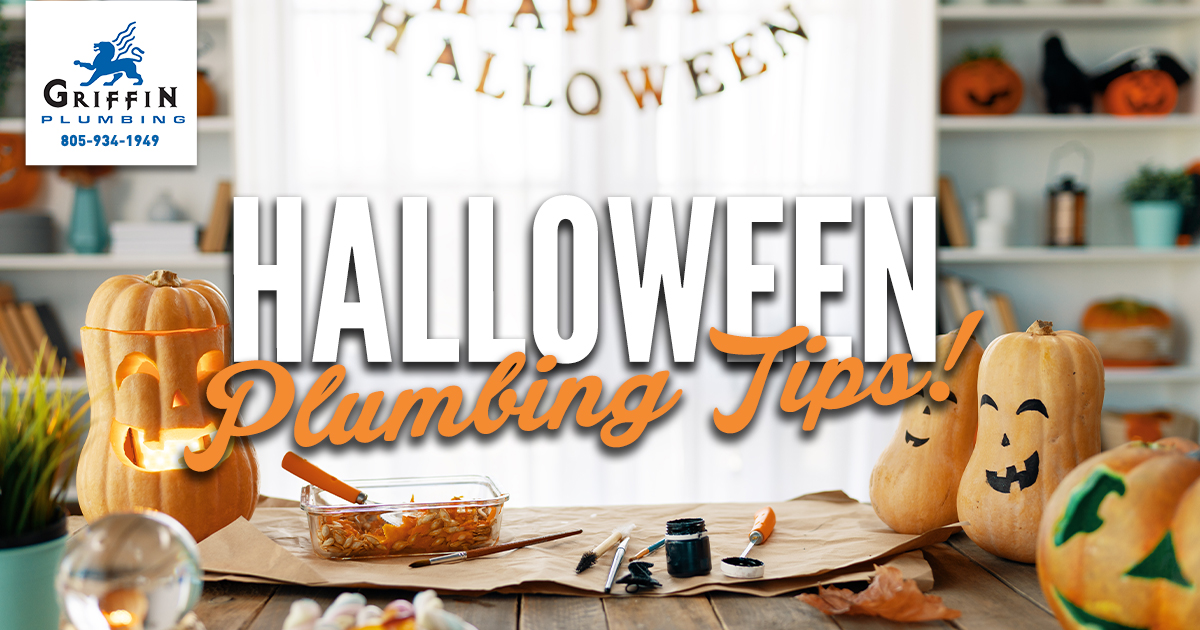 Halloween Plumbing Tips - Griffin Plumbing, Your Santa Maria Plumbers