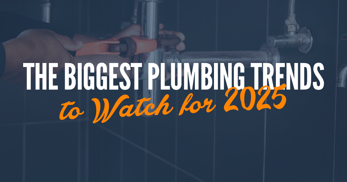 plumbing trends, plumbing trends 2025, 2025 plumbing trends, plumbing, plumbers, plumber